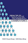 Principles and Techniques in Combinatorics by Chen Chuan Chong and Koh Khee Meng